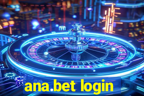 ana.bet login