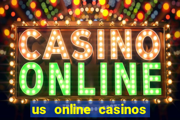 us online casinos for real money