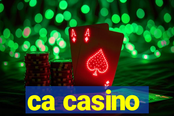 ca casino