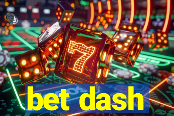 bet dash