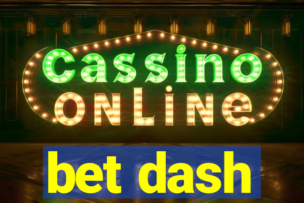 bet dash