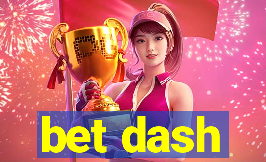 bet dash