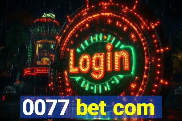 0077 bet com