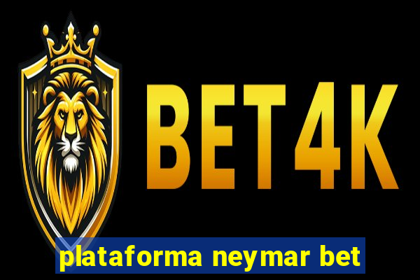 plataforma neymar bet