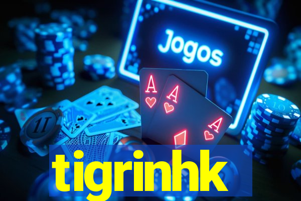 tigrinhk