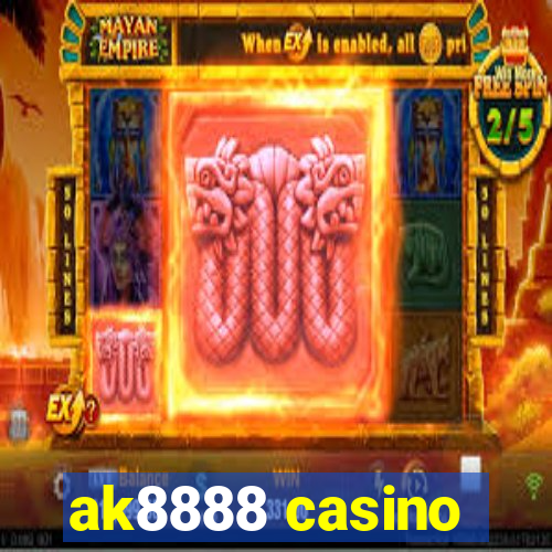 ak8888 casino