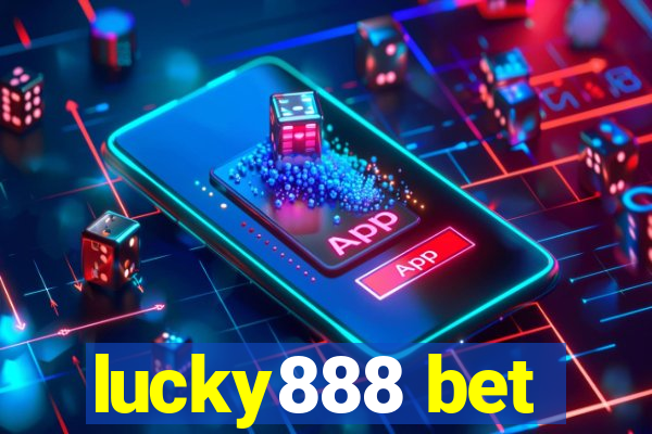 lucky888 bet