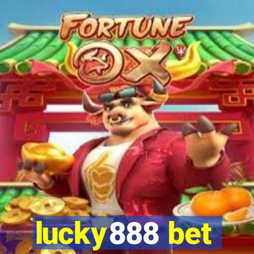 lucky888 bet