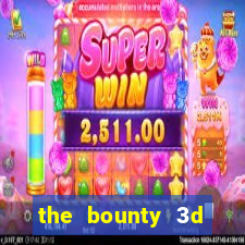 the bounty 3d online slot