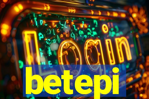 betepi