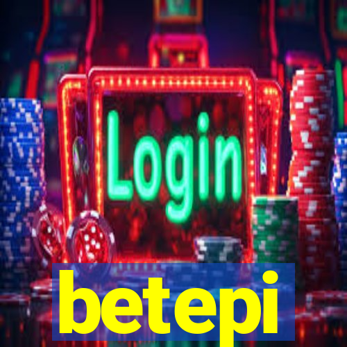 betepi