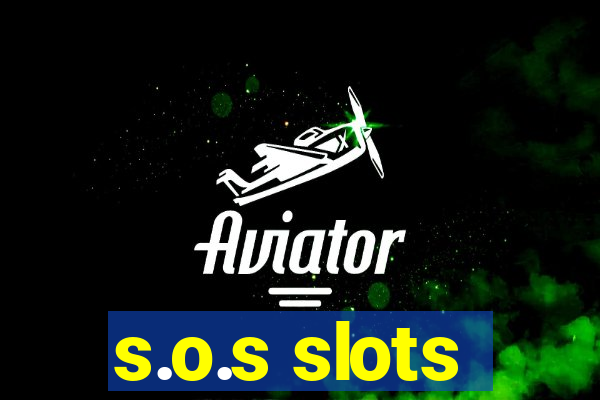 s.o.s slots