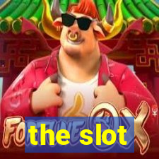 the slot