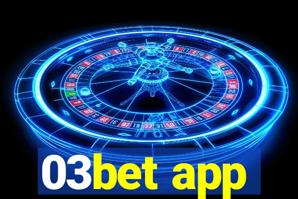 03bet app