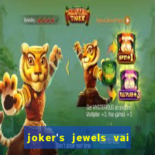 joker's jewels vai de bet