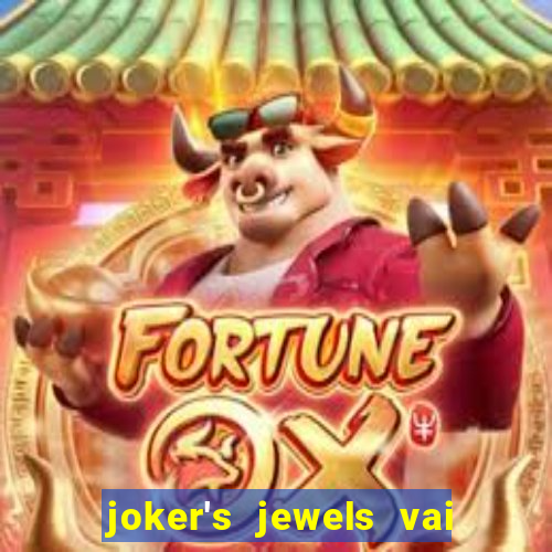 joker's jewels vai de bet