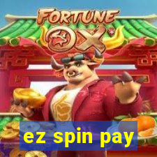 ez spin pay