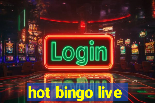 hot bingo live