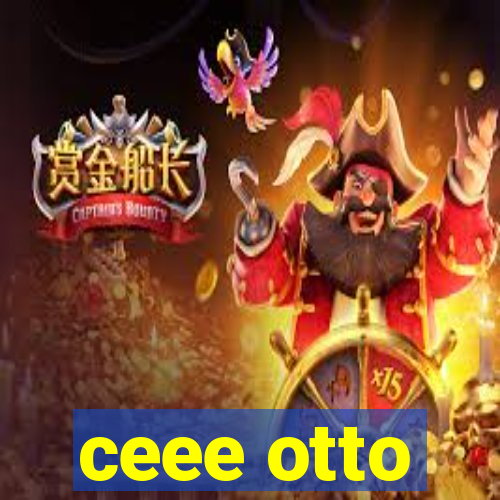 ceee otto