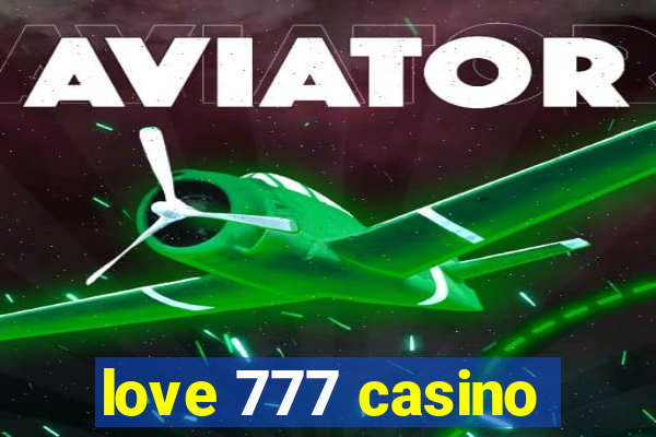 love 777 casino