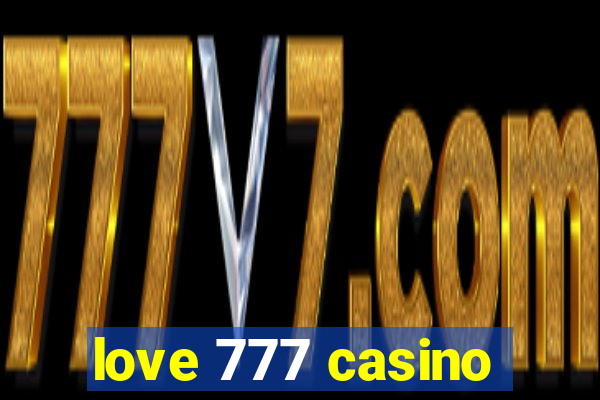 love 777 casino