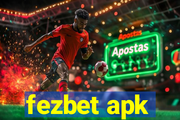 fezbet apk