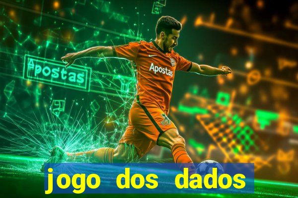 jogo dos dados esporte da sorte