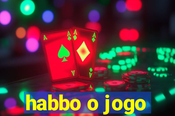 habbo o jogo