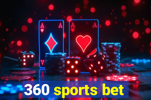 360 sports bet