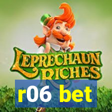 r06 bet