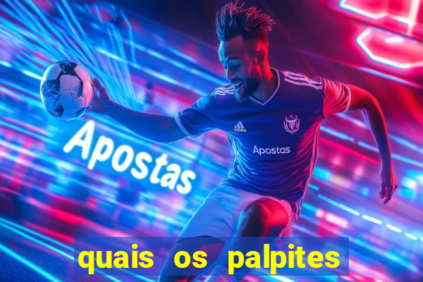 quais os palpites para os jogos de hoje