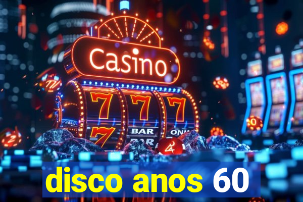 disco anos 60