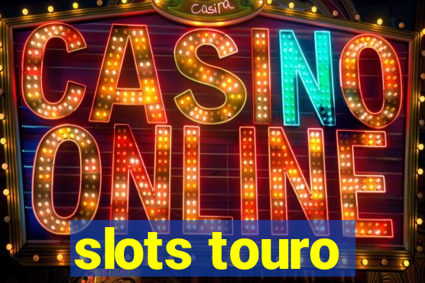 slots touro