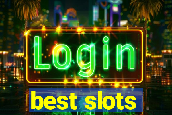 best slots