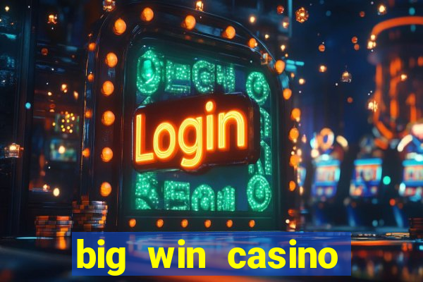 big win casino login register