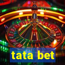 tata bet