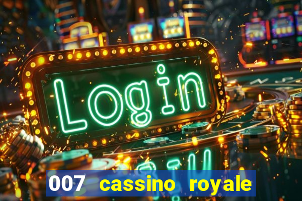 007 cassino royale or casino royale and trailer site www.youtube.com