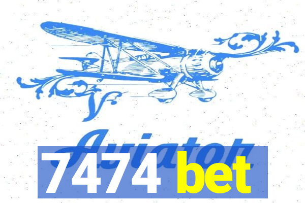 7474 bet