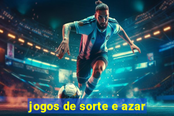 jogos de sorte e azar