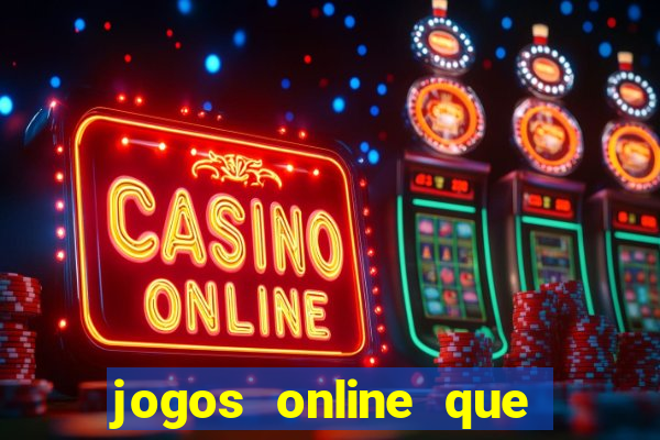 jogos online que dao bonus no cadastro