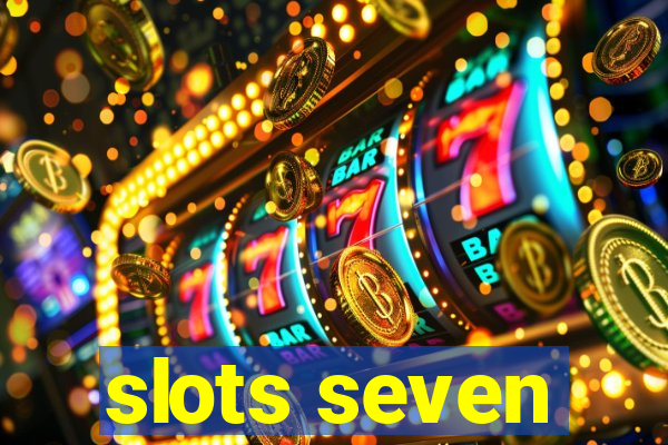 slots seven