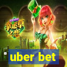 uber bet