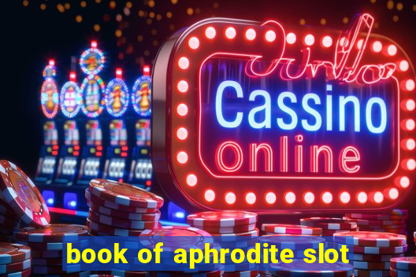 book of aphrodite slot