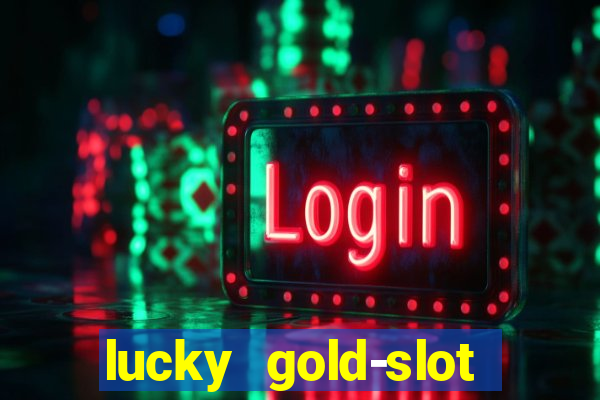 lucky gold-slot kasino 777