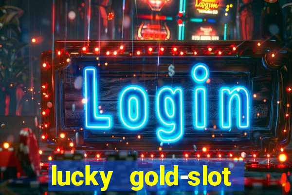 lucky gold-slot kasino 777