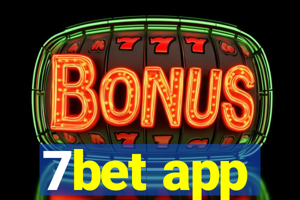 7bet app