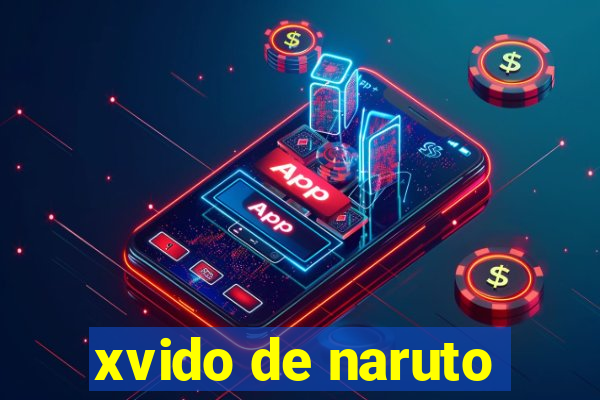 xvido de naruto