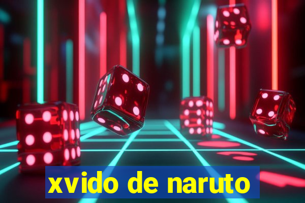 xvido de naruto