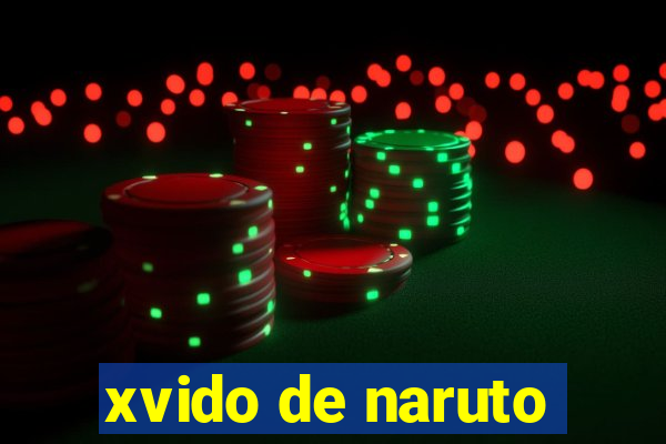 xvido de naruto