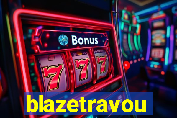 blazetravou